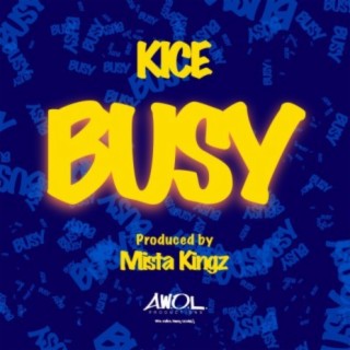 Busy (feat. Kice)