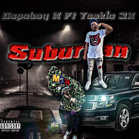 Suburban ft. Tookie 3x