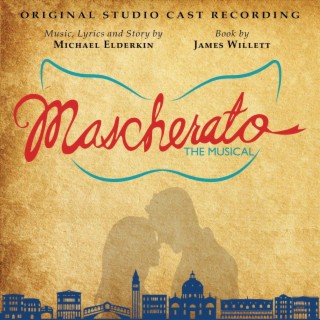 Mascherato: The Musical (Original Studio Cast Recording)