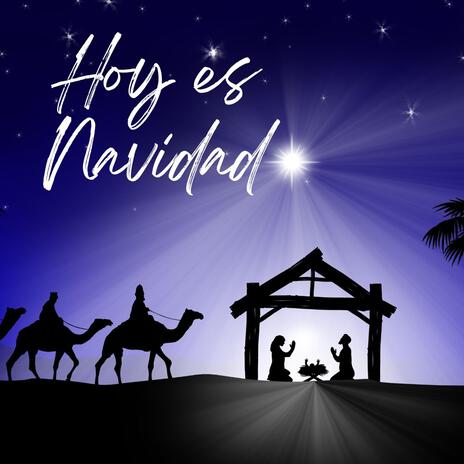 Hoy Es Navidad ft. CoroSinai & BrenLiz Esquivel | Boomplay Music