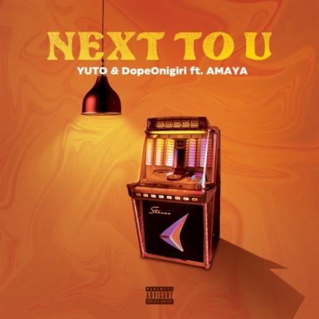 NEXT TO U (feat. AMAYA) | Boomplay Music