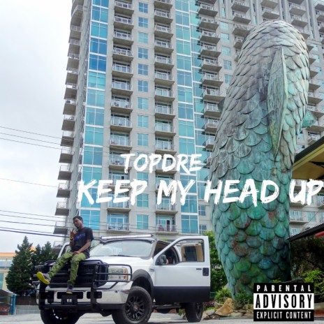 Keep My Head Up | Boomplay Music