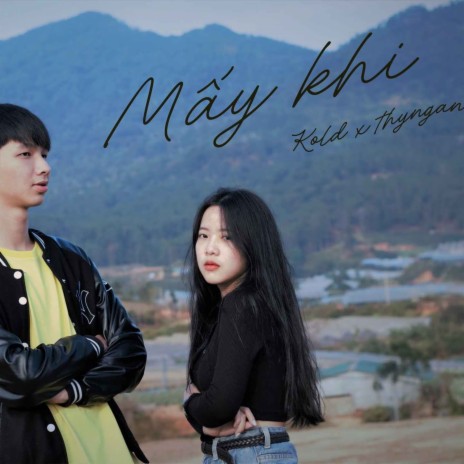 Mấy Khi ft. Thyngann | Boomplay Music