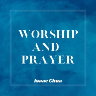 Worship and Prayer