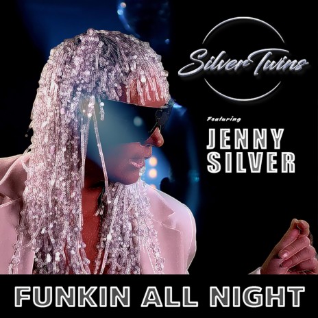 Funkin all Night ft. Jenny silver | Boomplay Music