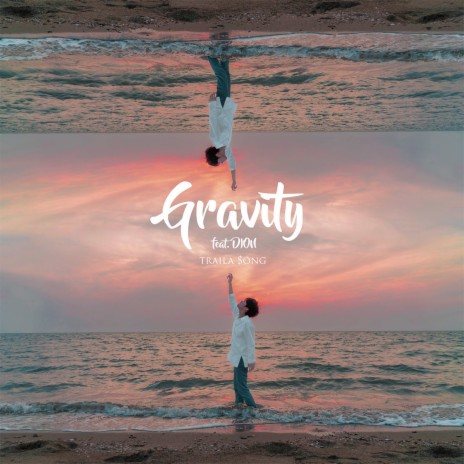 Gravity ft. DION CHOI | Boomplay Music