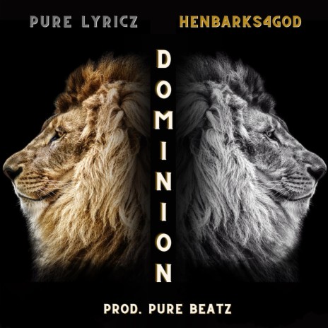 Dominion ft. HenBarks4God | Boomplay Music