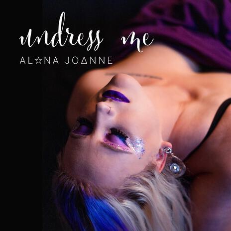 Undress Me | Boomplay Music