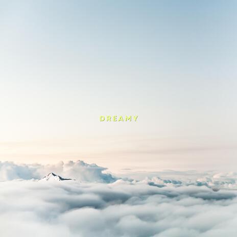 Dreamy | Boomplay Music