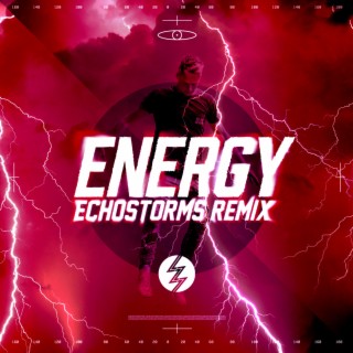 Energy (EchoStorms Remix)