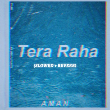 Tera Raha (Slowed+Reverb)