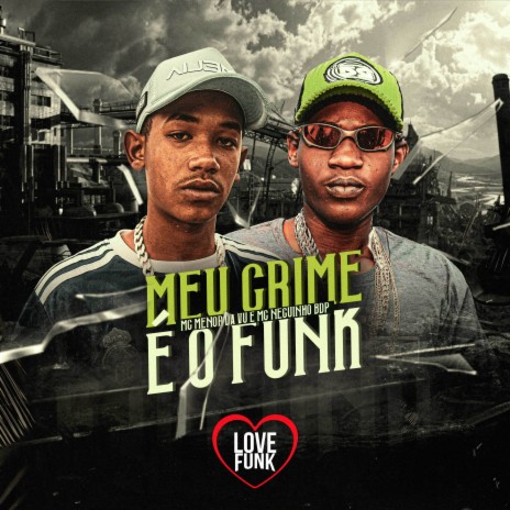 Meu Crime É o Funk ft. Mc Neguinho BDP & Dj Alle Mark | Boomplay Music