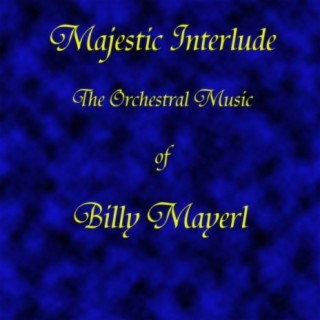 Majestic Interlude - The Orchestral Music of Billy Mayerl