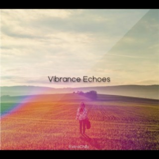 Vibrance Echoes (Original Mix)
