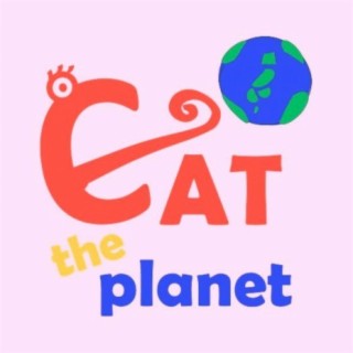 EAT the planet