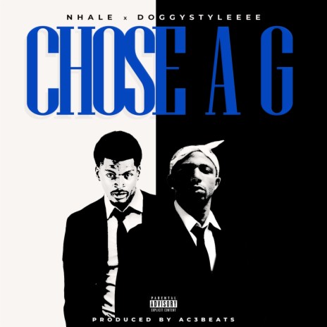 Chose A G ft. Doggystyleeee | Boomplay Music
