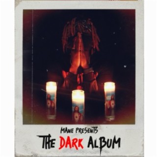 Mane Presents (The Dark Album)