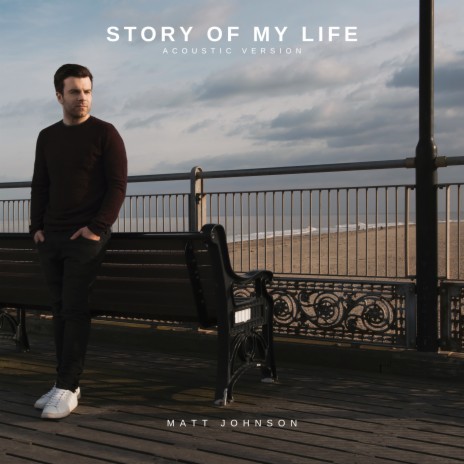 Story of My Life (Acoustic Version) | Boomplay Music