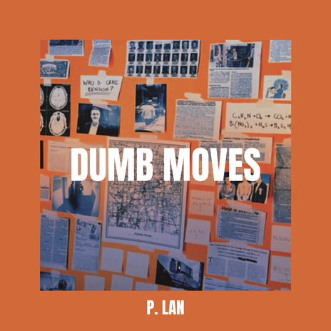 Dumb Moves | Boomplay Music