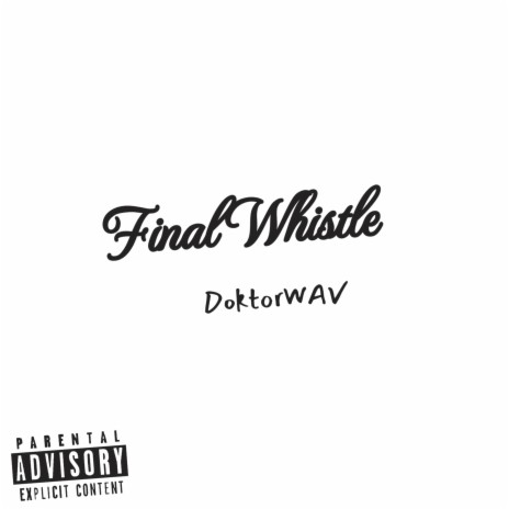 Final Whistle | Boomplay Music