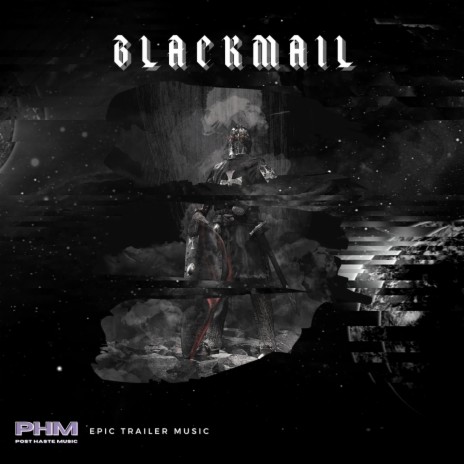 Blackmail | Boomplay Music
