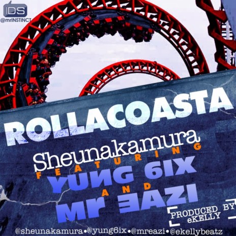 Rollacoasta ft. Mr. Eazi & Yung6ix | Boomplay Music