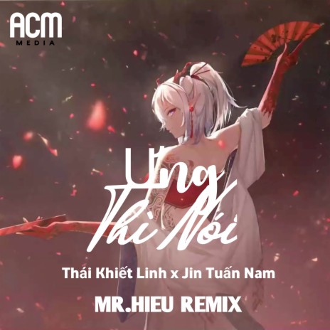 Ưng Thì Nói (Beat Remix) ft. Jin Tuấn Nam