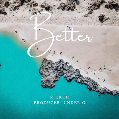 Better | Boomplay Music