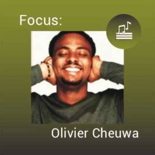Focus: Olivier Cheuwa