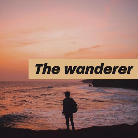 The Wanderer | Boomplay Music