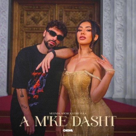 A mke dasht ft. Ledri Vula | Boomplay Music