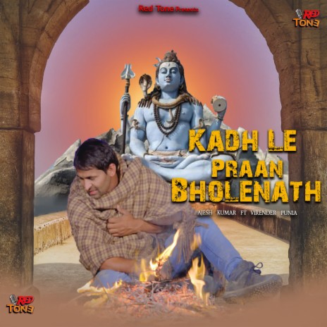 KADH LE PRAAN BHOLENATH | Boomplay Music