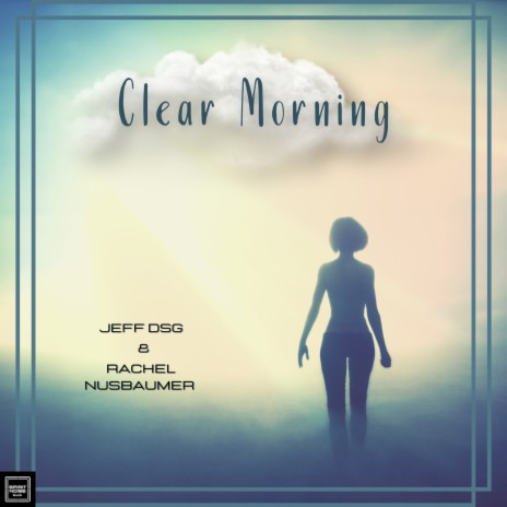 Clear Morning ft. Rachel Nusbaumer | Boomplay Music