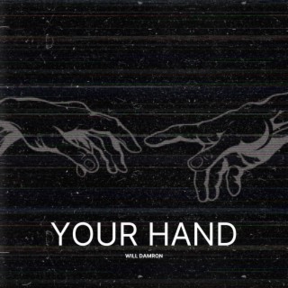 Your Hand lyrics | Boomplay Music