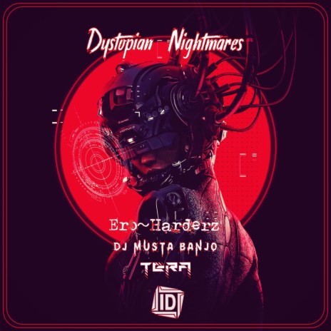 Dystopian Nightmares ft. DJ MUSTA BANJO & TERA | Boomplay Music