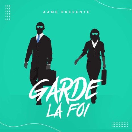 Garde la foi | Boomplay Music