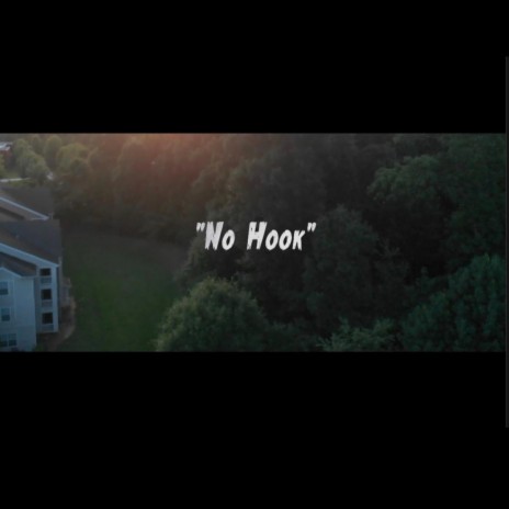 No Hook ft. OG Da Dripp & Oakwood Breeze