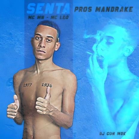 Senta Pros Mandrake ft. Mc Leo & DJ Guh mdk | Boomplay Music