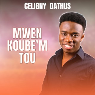 Mwen koube'm tou lyrics | Boomplay Music