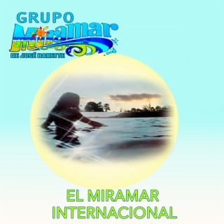El Miramar Internacional (Audios originales remasterizados 1979)