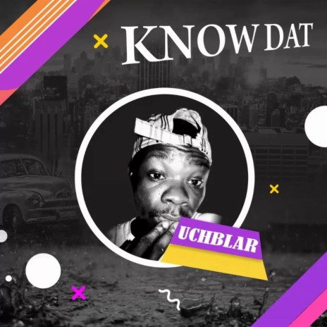 Know dat | Boomplay Music