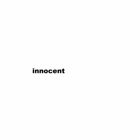 Innocent | Boomplay Music