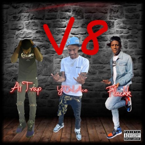 V8 ft. Flackk & YTN Ace | Boomplay Music