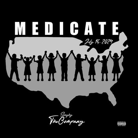 Medicate ft. TheCompany