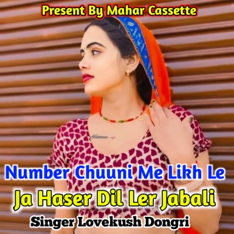 Number Chuuni Me Likh Le Ja Haser Dil Ler Jabali | Boomplay Music