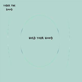 Hold Your Hand