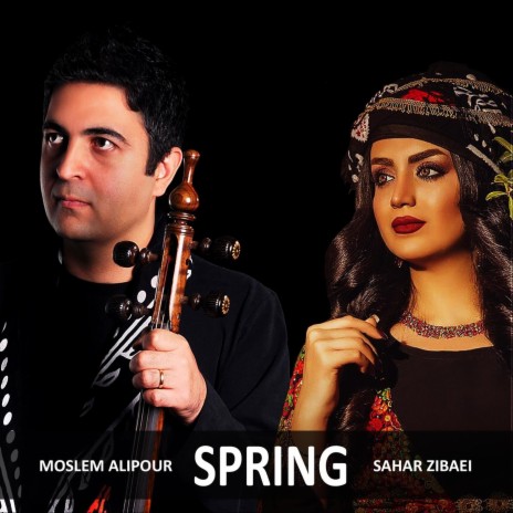 Spring ft. Sahar Zibaei | Boomplay Music