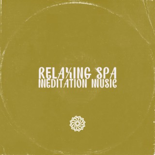 Relaxing Spa Meditation Music