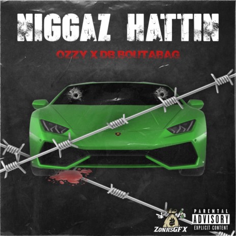 Niggaz Hattin (feat. Db Boutabag) | Boomplay Music