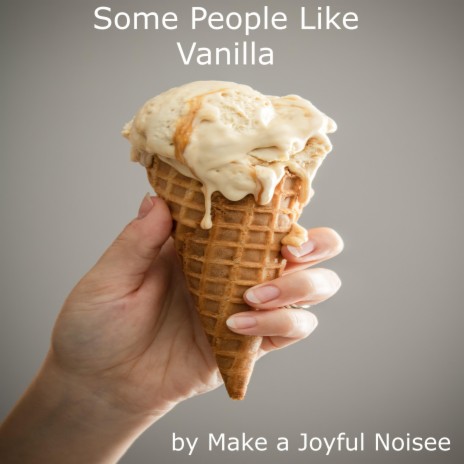 Some People like Vanilla | Boomplay Music